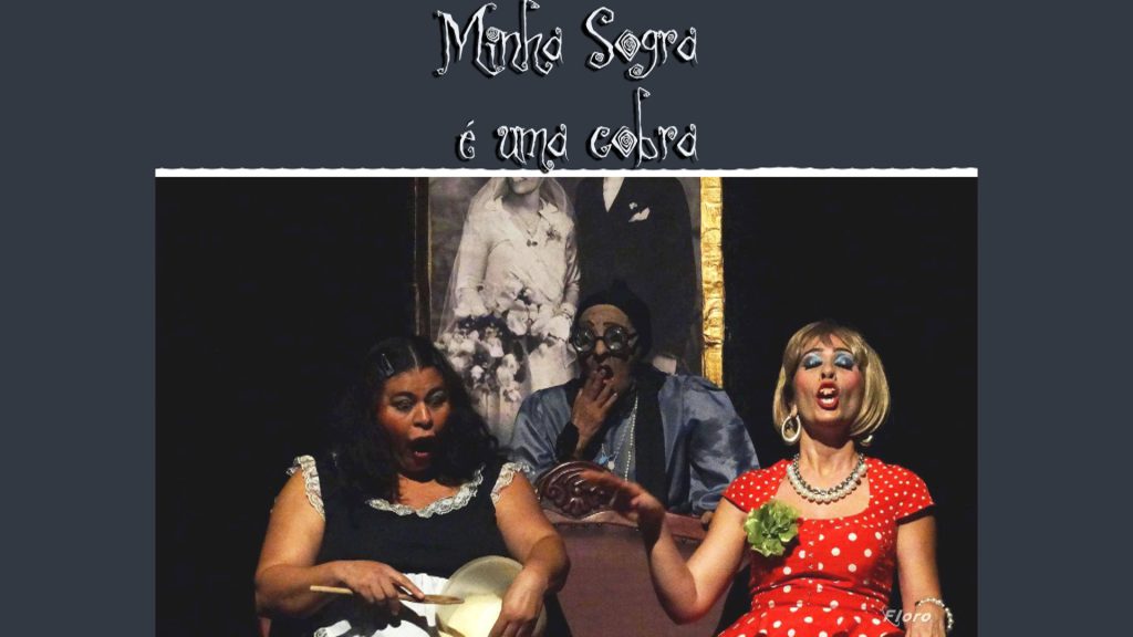 Sábado (20) tem “Minha Sogra é uma Cobra” no Teatro Municipal Severino Cabral