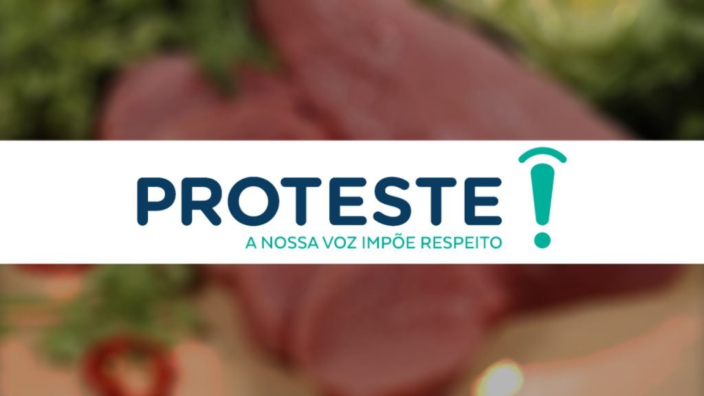 Estudo da ‘Proteste’ encontra substancias irregulares em carnes brasileiras