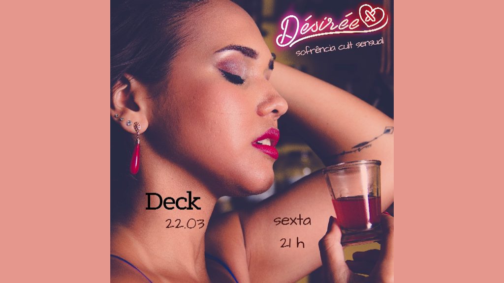 Dia 22/03 tem Désirée no Deck em Campina Grande