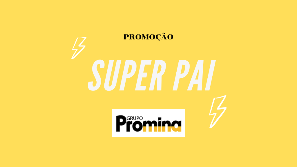 RESULTADO – Promoção: “Super Pai Promina”