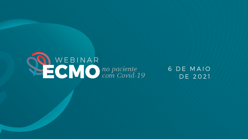 Webinar gratuito debate sobre a ECMO no paciente com Covid19