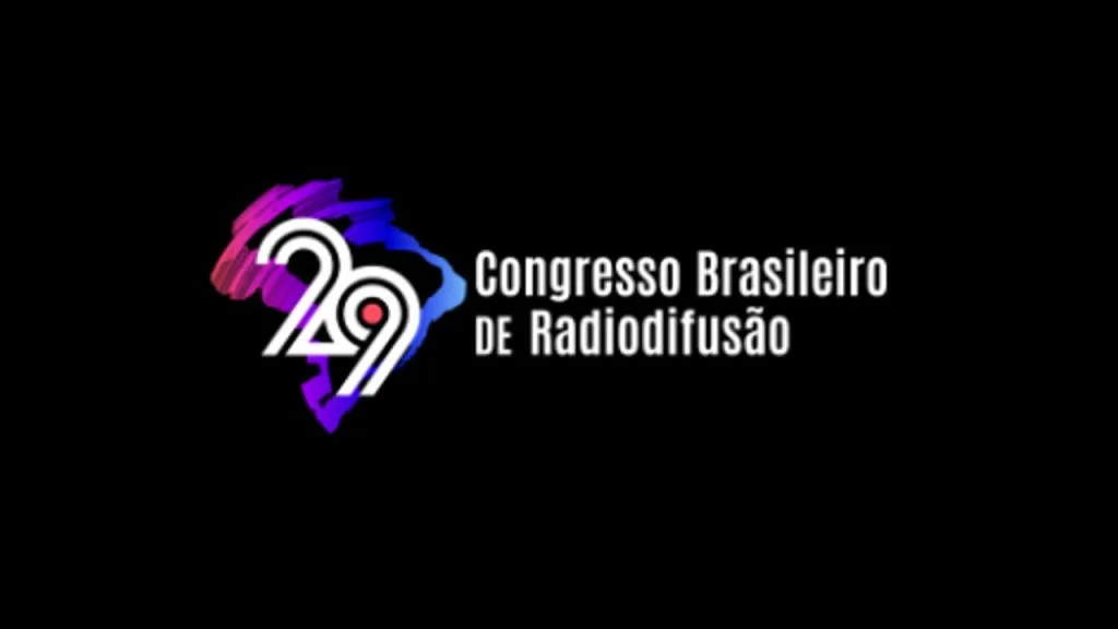 Vem aí o 29º Congresso Brasileiro de Radiodifusão