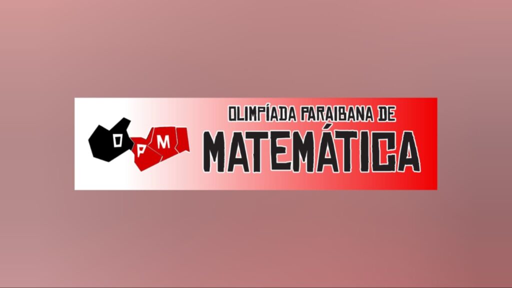Olimpíada Paraibana de Matemática abre inscrições para estudantes que desejam participar desta edição