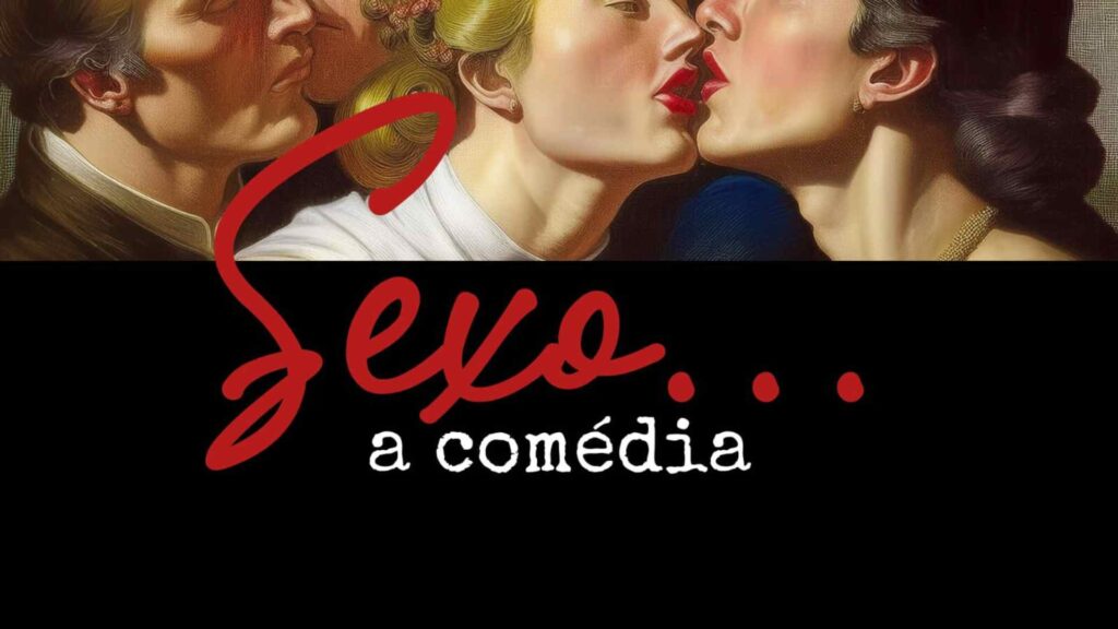 RESULTADO – PROMOÇÃO: “Sexo … A Comédia” no Teatro Municipal, sábado (19), no Municipal