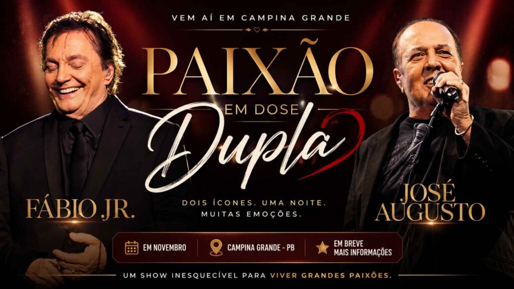 Fábio Jr. e José Augusto voltam a CG com “Paixão em Dose Dupla”